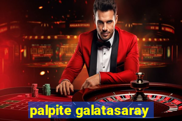 palpite galatasaray